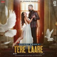 Tere Laare Afsana Khan Song Download Mp3