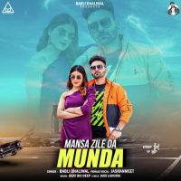 Mansa Zile Da Munda Jashanmeet,Babli Dhaliwal Song Download Mp3