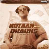 Notaan Wali Dhauns Simiran Kaur Dhadli Song Download Mp3