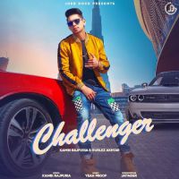 Challenger Gurlej Akhtar,Kambi Rajpuria Song Download Mp3