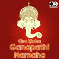 Om Maha Ganapathi Namaha songs mp3