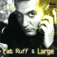 Fat Ruff, Large songs mp3