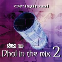 Original Dhol In The Mix 2 songs mp3
