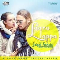 Laara Lappa Jaipal Sahota Song Download Mp3