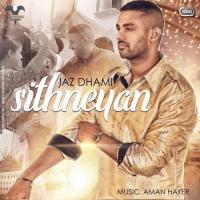 Sithneyan Jaz Dhami,Aman Hayer Song Download Mp3