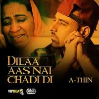 Dilaa Aas Nai Chadi Di songs mp3