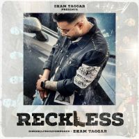 Reckless Ekam Taggar Song Download Mp3