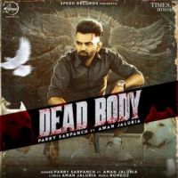 Dead Body Parry Sarpanch,Aman Jaluria Song Download Mp3