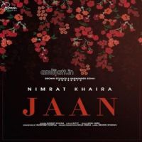 Jaan Nimrat Khaira Song Download Mp3