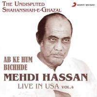 Ab Ke Hum Bichhde (Live) Mehdi Hassan Song Download Mp3