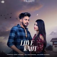 Love Knot Raja Game Changerz Song Download Mp3