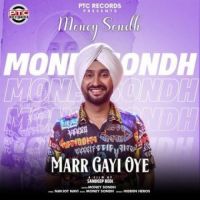 Marr Gayi Oye Money Sondh Song Download Mp3