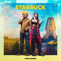 Starbuck Amar Sandhu Song Download Mp3