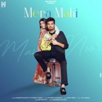 Mera Mahi Mannat Noor Song Download Mp3