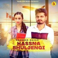 Hassna Bhuljengi Rajveer Raja Song Download Mp3