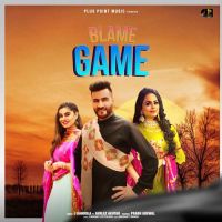 Blame Game Gurlez Akhtar,J Kandola Song Download Mp3