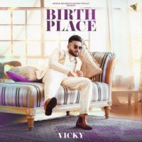 Birth Place Vicky Song Download Mp3