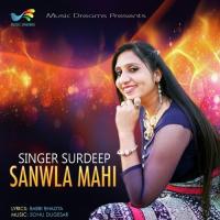 Sanwla Mahi Surdeep Song Download Mp3