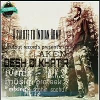 Desh Di Khatir Aken Song Download Mp3