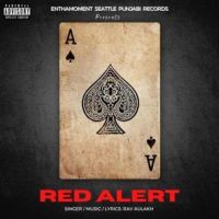 Red Alert Rav Aulakh Song Download Mp3