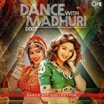 Dance With Madhuri Dixit -Dance Hit Collection songs mp3