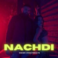 Nachdi Ind3r Song Download Mp3