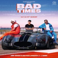 Bad Times Jee Singh,Baagi Labana Song Download Mp3