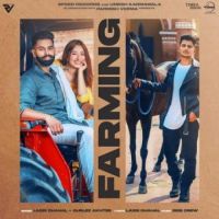 Farming Gurlej Akhtar,Laddi Chahal Song Download Mp3