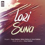 Lori Suna Tony Kakkar,Neha Kakkar,Sonu Kakkar Song Download Mp3