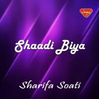 Shaadi Biya Sharifa Soati Song Download Mp3