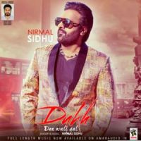 Dukh Den Wali Gal Nirmal Sidhu Song Download Mp3