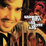 Saawan Mein Lag Gayee Aag Mika Singh Song Download Mp3