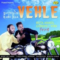 Vehle Butta Anmol,Gurbhej Virk Song Download Mp3
