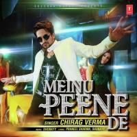Meinu Peene De Chirag Verma Song Download Mp3