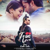 True Love Kanth Kaler,Kamal Kaler Song Download Mp3