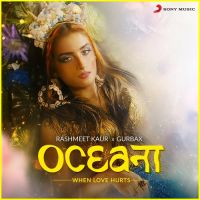 Oceana Gurbax,Rashmeet Kaur Song Download Mp3