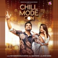 Chill Mode On Gurlez Akhtar,Navi Bawa Song Download Mp3