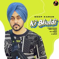 Ki Bhaldi Deep Karan Song Download Mp3