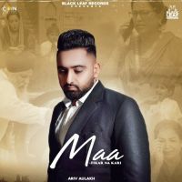 Maa Ariv Aulakh Song Download Mp3