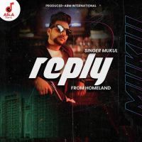Reply (From Homeland) Mukul Song Download Mp3