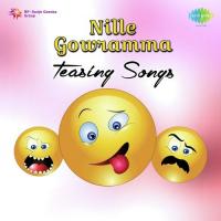 Nille Gowramma - Teasing Songs songs mp3
