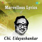 Marvellous Lyrics Of Chi. Udayashankar songs mp3