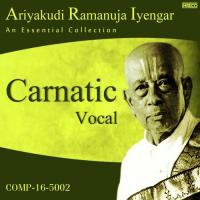 Ninne Neranammi Ariyakudi Ramanuja Iyengar Song Download Mp3