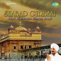 Bhai Harbans Singh Ragi Shabad Gurbani songs mp3
