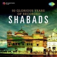 50 Glorious Years Of Recorded Shabads Vol. 1 songs mp3