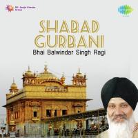 Bhai Balwinder Singh Ragi Shabad Gurbani songs mp3