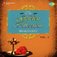 The Golden Collection - Bhakti Geet Vol. 1 songs mp3