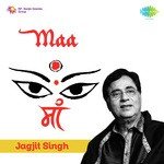 Sarveshwari Jagdishwari Hey Maat Roop Maheshwari Jagjit Singh Song Download Mp3