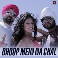 Dhoop Mein Na Chal songs mp3