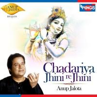 Chadariya Jhini Re Jhini Anup Jalota Song Download Mp3